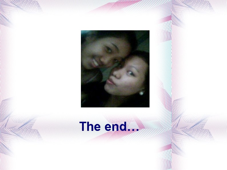 The end… 