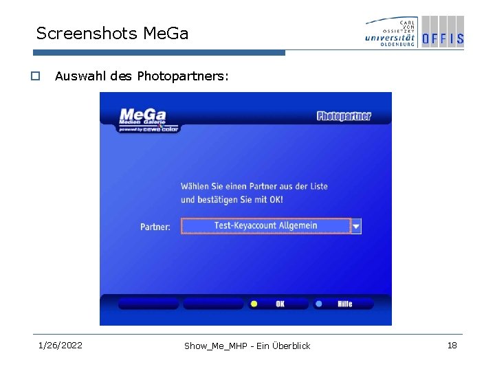 Screenshots Me. Ga o Auswahl des Photopartners: 1/26/2022 Show_Me_MHP - Ein Überblick 18 