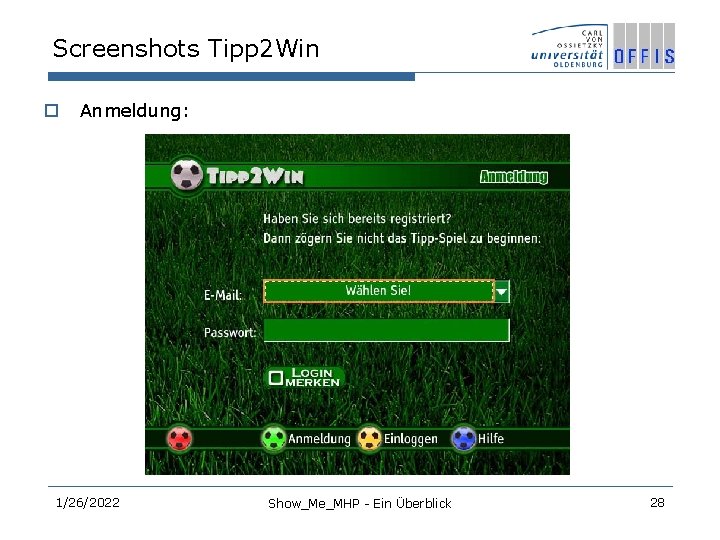 Screenshots Tipp 2 Win o Anmeldung: 1/26/2022 Show_Me_MHP - Ein Überblick 28 