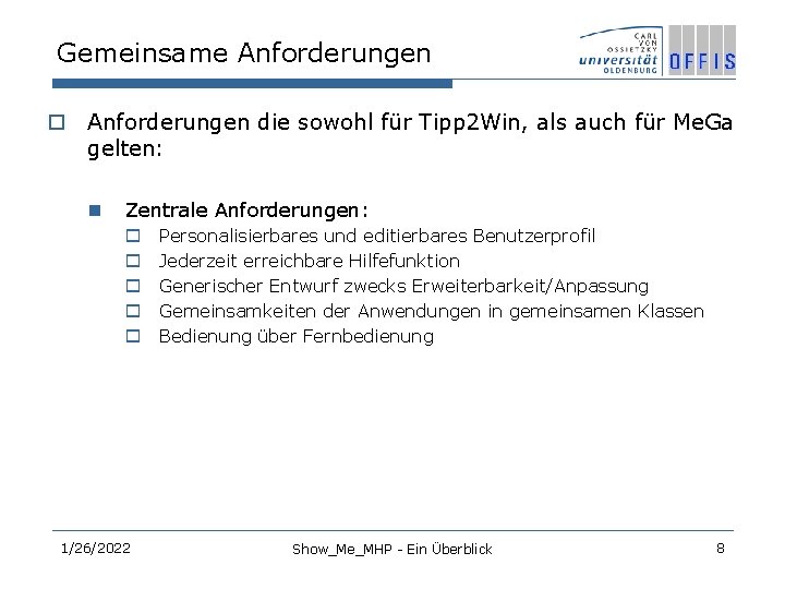 Gemeinsame Anforderungen o Anforderungen die sowohl für Tipp 2 Win, als auch für Me.