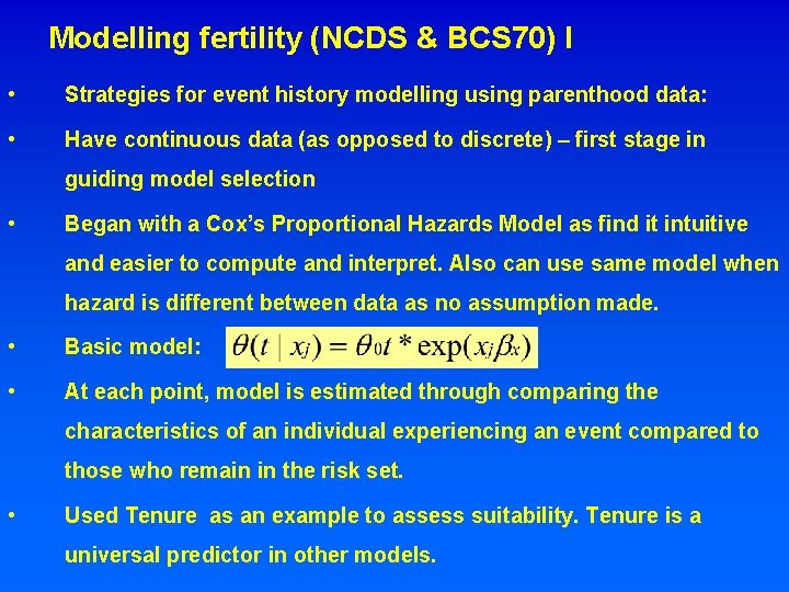 Modelling fertility (NCDS & BCS 70) I • Strategies for event history modelling using