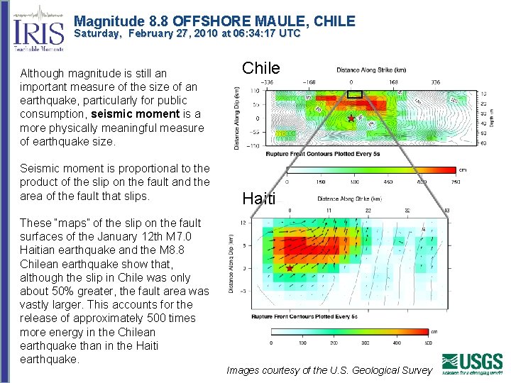 Magnitude 8. 8 OFFSHORE MAULE, CHILE Saturday, February 27, 2010 at 06: 34: 17