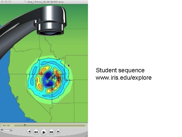 Student sequence www. iris. edu/explore 