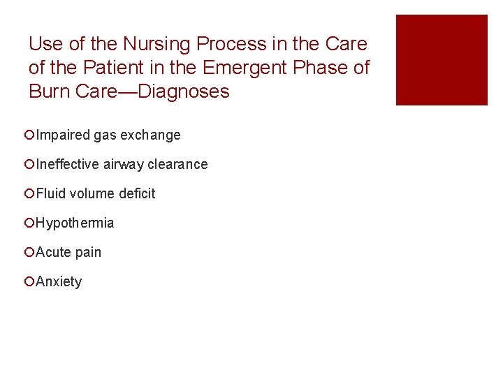 Use of the Nursing Process in the Care of the Patient in the Emergent