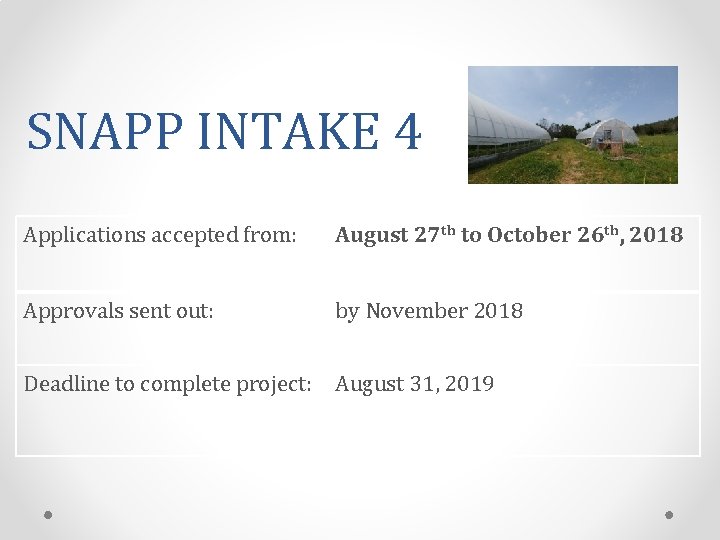 SNAPP INTAKE 4 Applications accepted from: August 27 th to October 26 th, 2018
