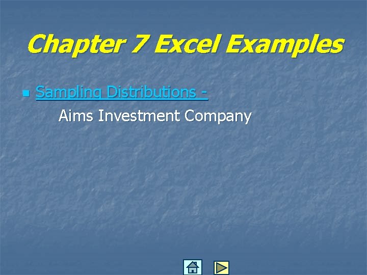 Chapter 7 Excel Examples n Sampling Distributions Aims Investment Company 