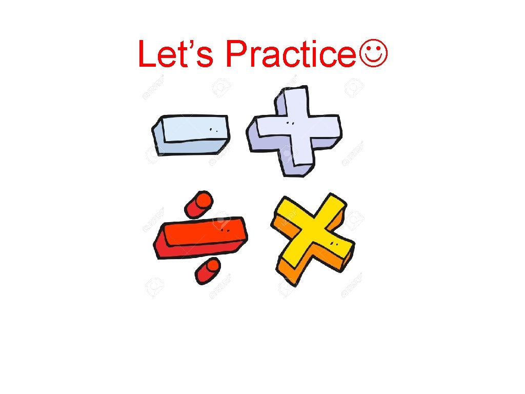 Let’s Practice 