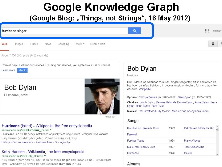 Google Knowledge Graph (Google Blog: „Things, not Strings“, 16 May 2012) 