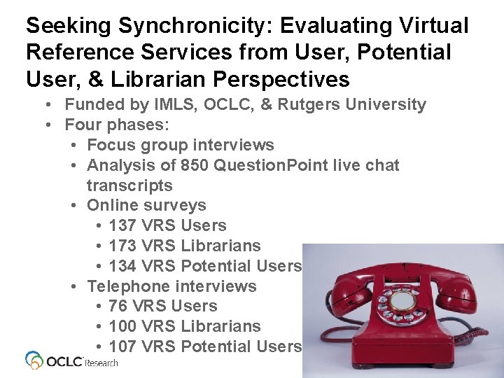 Seeking Synchronicity: Evaluating Virtual Reference Services from User, Potential User, & Librarian Perspectives •