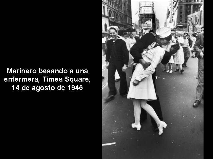 Marinero besando a una enfermera, Times Square, 14 de agosto de 1945 