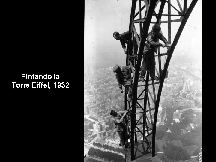 Pintando la Torre Eiffel, 1932 