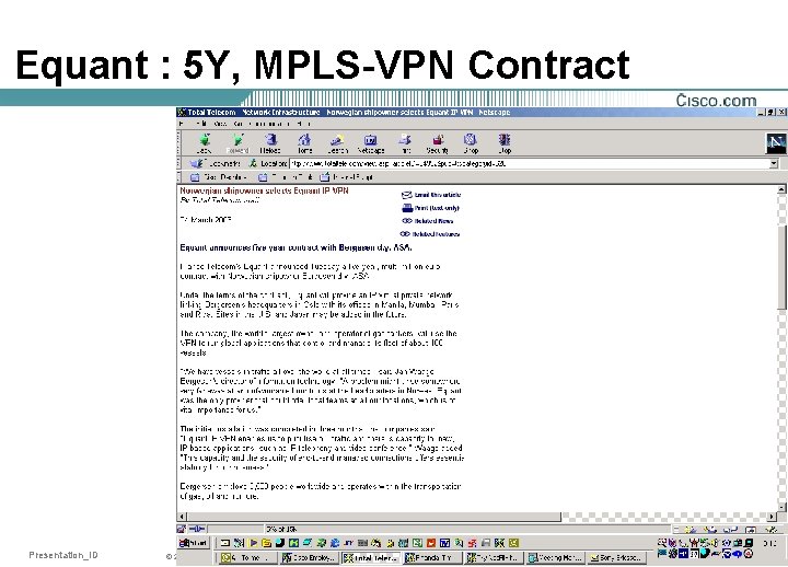 Equant : 5 Y, MPLS-VPN Contract Presentation_ID © 2001, Cisco Systems, Inc. All rights