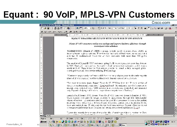 Equant : 90 Vo. IP, MPLS-VPN Customers Presentation_ID © 2001, Cisco Systems, Inc. All