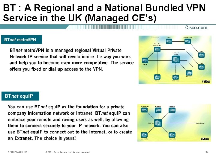 BT : A Regional and a National Bundled VPN Service in the UK (Managed