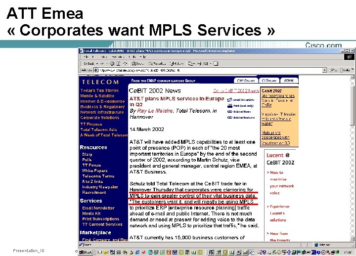 ATT Emea « Corporates want MPLS Services » Presentation_ID © 2001, Cisco Systems, Inc.