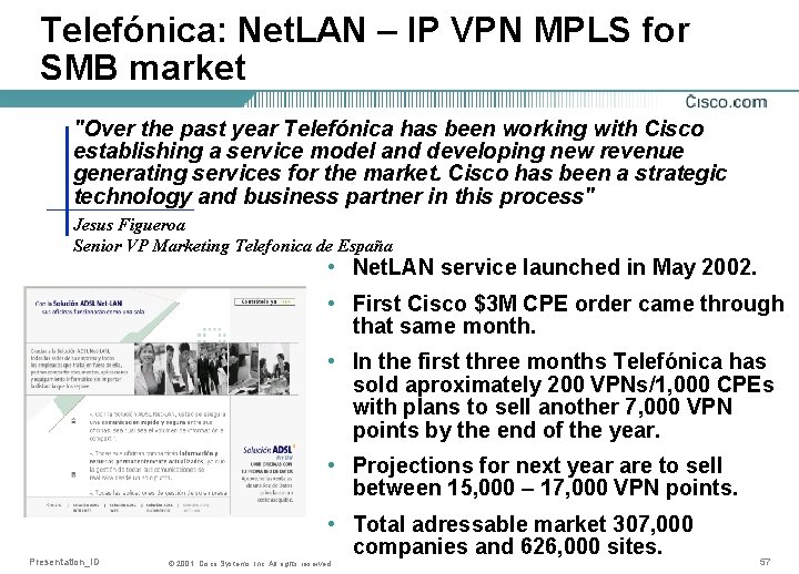 Telefónica: Net. LAN – IP VPN MPLS for SMB market "Over the past year