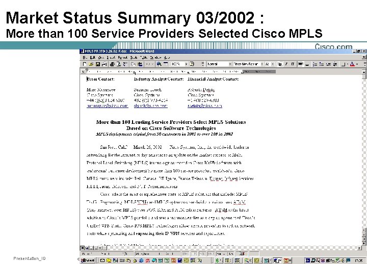 Market Status Summary 03/2002 : More than 100 Service Providers Selected Cisco MPLS Presentation_ID
