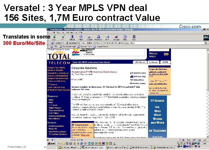 Versatel : 3 Year MPLS VPN deal 156 Sites, 1, 7 M Euro contract