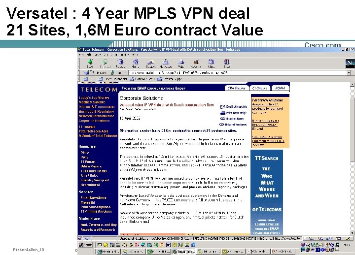 Versatel : 4 Year MPLS VPN deal 21 Sites, 1, 6 M Euro contract
