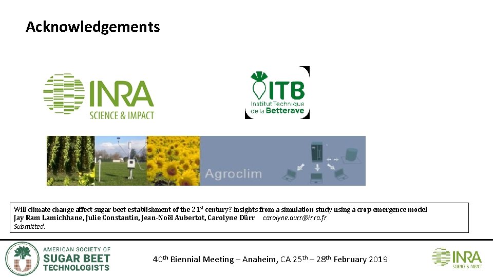 Acknowledgements Will climate change affect sugar beet establishment of the 21 st century? Insights