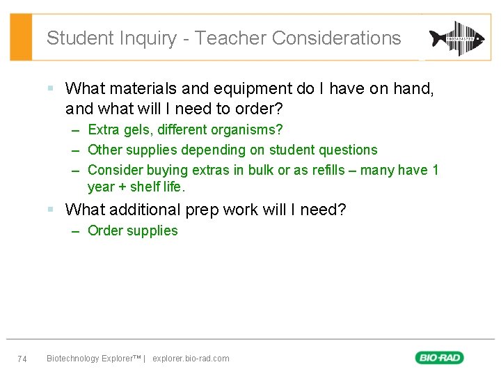 Student Inquiry - Teacher Considerations § What materials and equipment do I have on