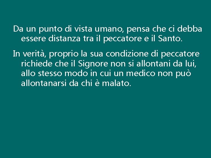 Da un punto di vista umano, pensa che ci debba essere distanza tra il