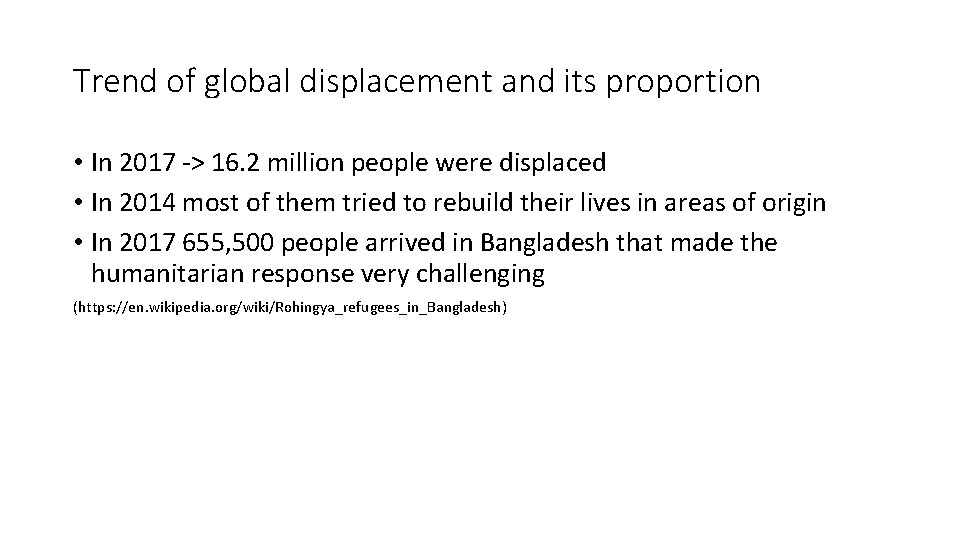 Trend of global displacement and its proportion • In 2017 -> 16. 2 million