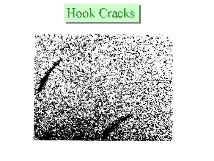 Hook Cracks 