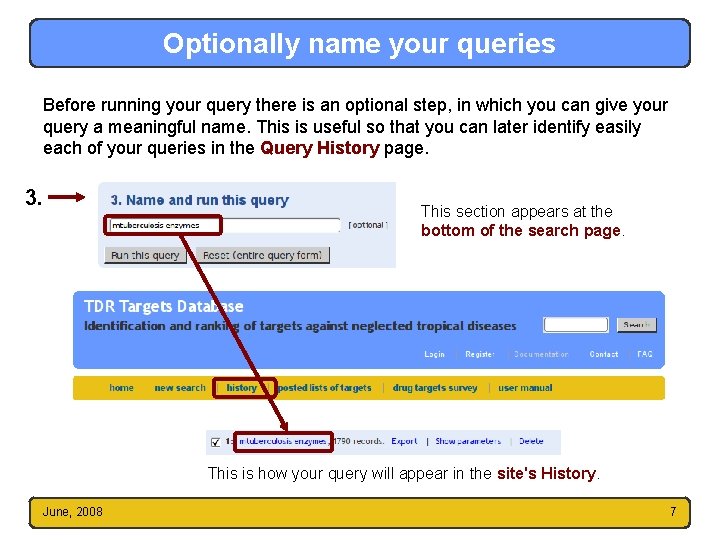 Optionally name your queries Before running your query there is an optional step, in