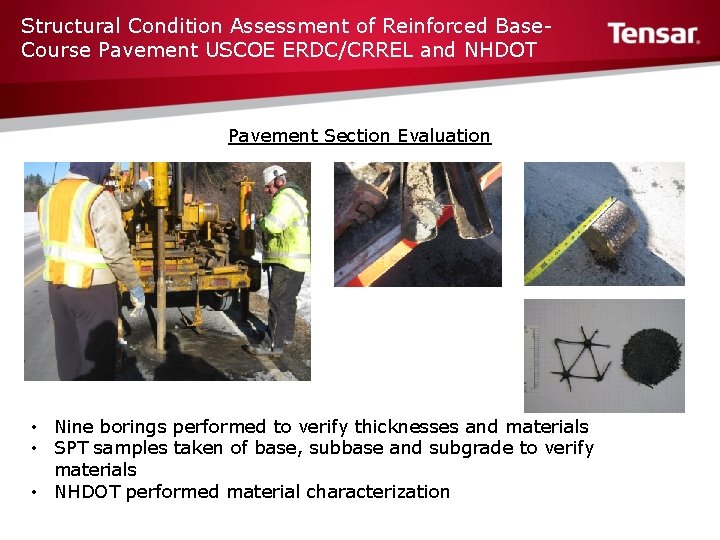 Structural Condition Assessment of Reinforced Base. Course Pavement USCOE ERDC/CRREL and NHDOT Pavement Section