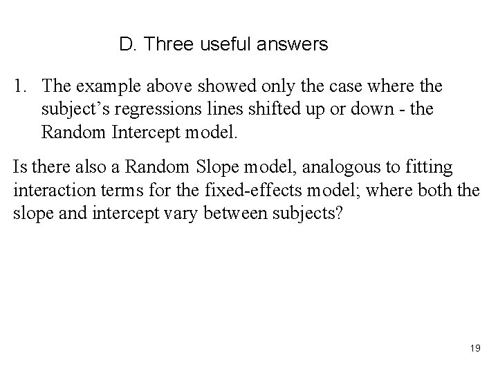 D. Three useful answers 1. The example above showed only the case where the