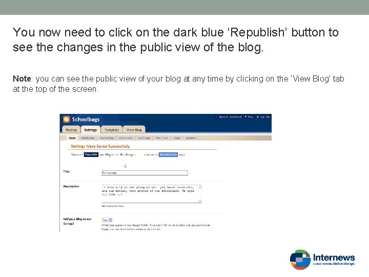 You now need to click on the dark blue ‘Republish’ button to see the