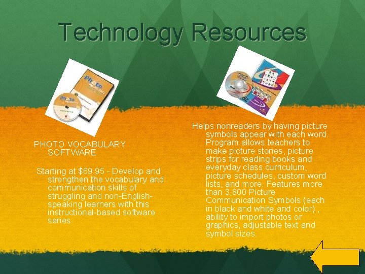 Technology Resources PHOTO VOCABULARY SOFTWARE Starting at $69. 95 - Develop and strengthen the