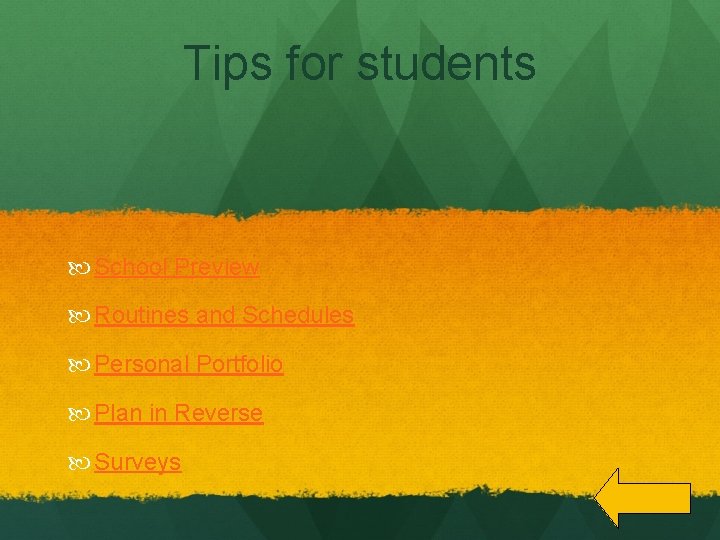 Tips for students School Preview Routines and Schedules Personal Portfolio Plan in Reverse Surveys