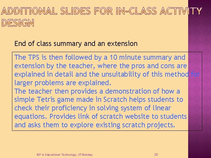 End of class summary and an extension The TPS is then followed by a