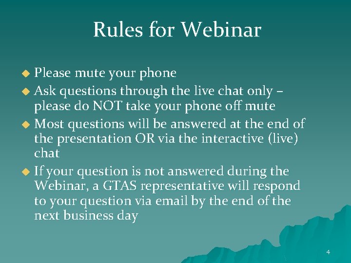 Rules for Webinar Please mute your phone u Ask questions through the live chat