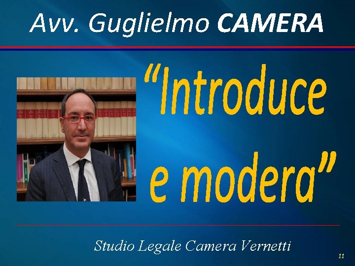 Avv. Guglielmo CAMERA Studio Legale Camera Vernetti 11 