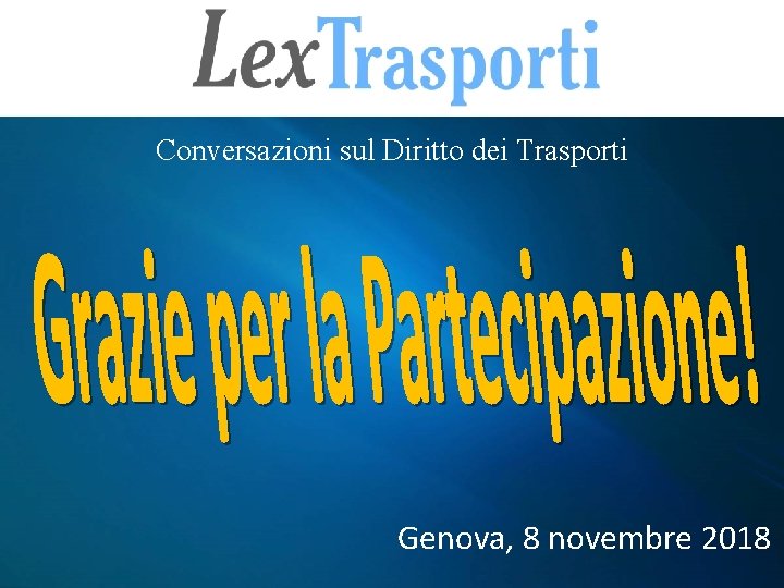 Conversazioni sul Diritto dei Trasporti Genova, 8 novembre 2018 