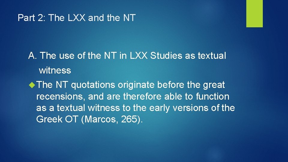 Part 2: The LXX and the NT A. The use of the NT in