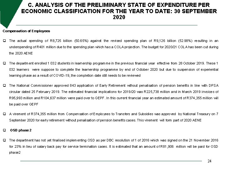 C. ANALYSIS OF THE PRELIMINARY STATE OF EXPENDITURE PER ECONOMIC CLASSIFICATION FOR THE YEAR