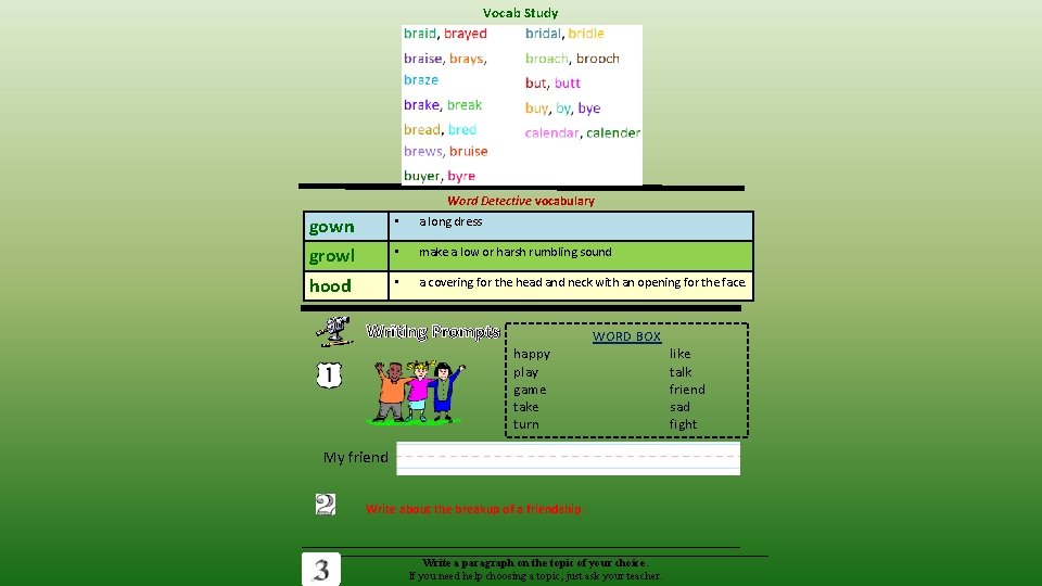 Vocab Study Word Detective vocabulary gown • a long dress growl • make a