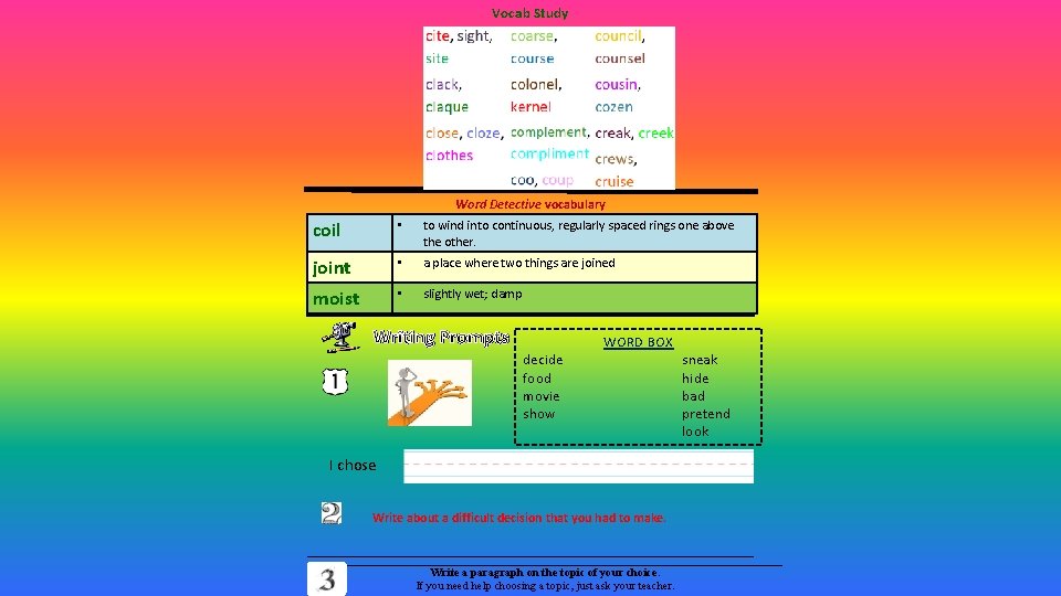 Vocab Study Word Detective vocabulary coil • to wind into continuous, regularly spaced rings