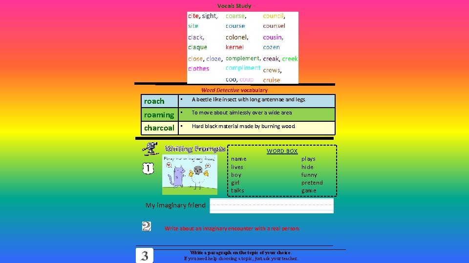 Vocab Study Word Detective vocabulary roach • A beetle like insect with long antennae