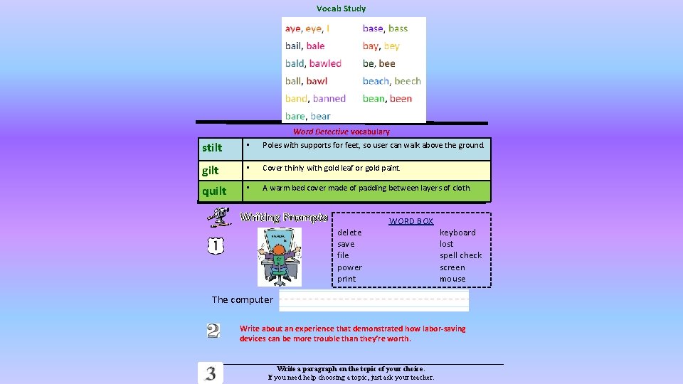 Vocab Study Word Detective vocabulary stilt • Poles with supports for feet, so user