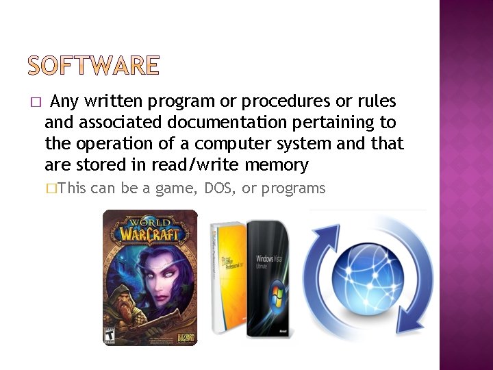 � Any written program or procedures or rules and associated documentation pertaining to the � Any written program or procedures or rules and associated documentation pertaining to the