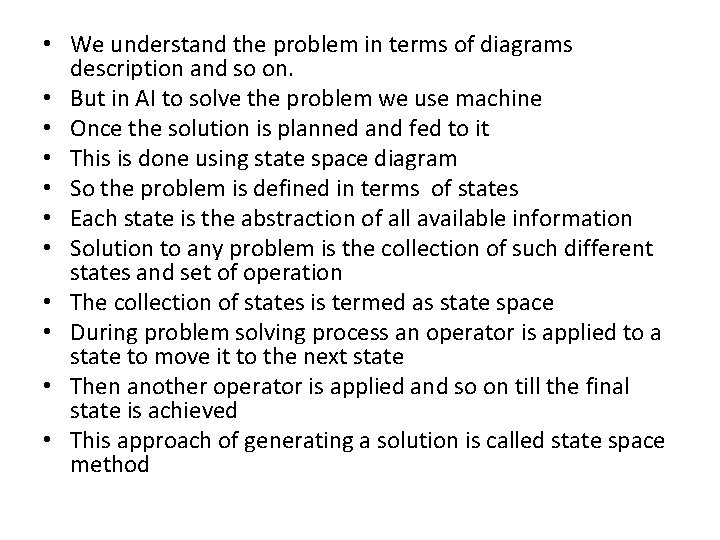  • We understand the problem in terms of diagrams description and so on.