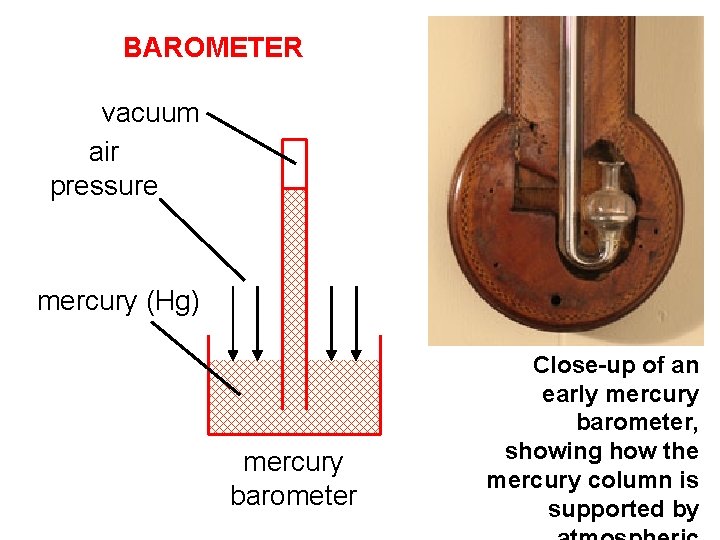 BAROMETER vacuum air pressure mercury (Hg) mercury barometer Close-up of an early mercury barometer,