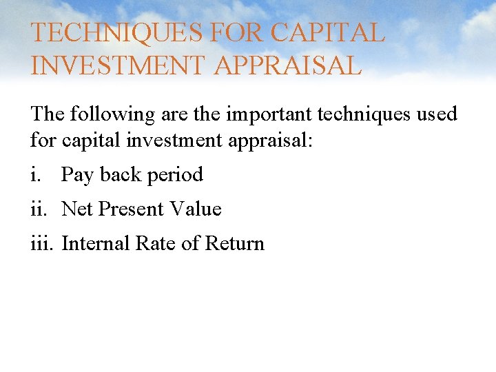 Chapter 5 Capital Budgeting and its Techniques The