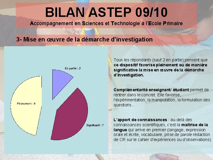 BILAN ASTEP 09/10 Accompagnement en Sciences et Technologie à l’Ecole Primaire 3 - Mise