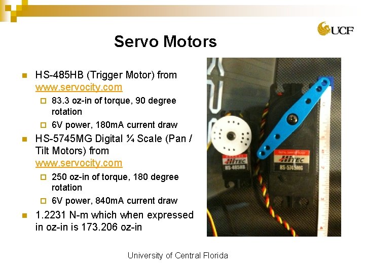 Servo Motors n HS-485 HB (Trigger Motor) from www. servocity. com 83. 3 oz-in
